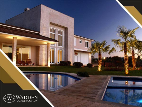 How Wadden Construction Can Help You Create a Better Home